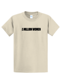 A Million Women Event Tee - Legacy Collection