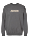 A Million Women Event Crewneck - Legacy Collection