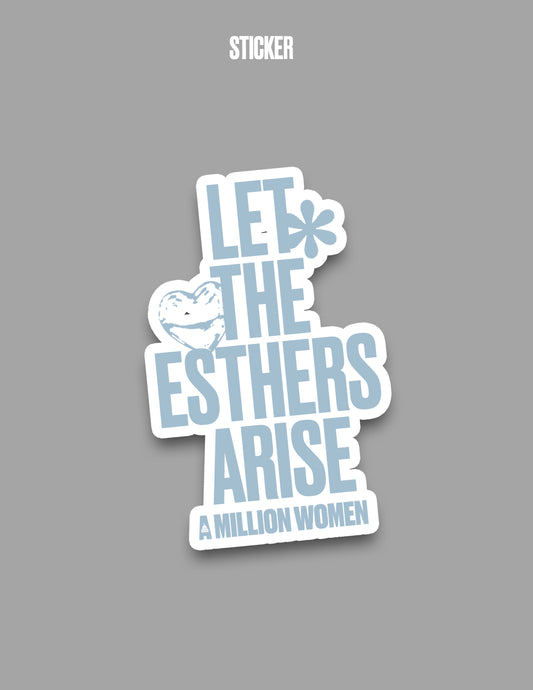 Esthers Arise Sticker