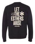 Esthers Arise Crewneck