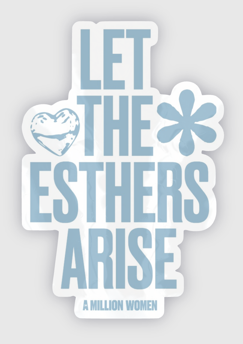 Esthers Arise Sticker